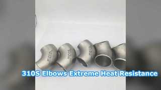 ข้องอสแตนเลส 310S สำหรับการบริการที่อุณหภูมิสูง