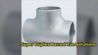 ข้อต่อท่อ Super Duplex Steel Barred Tee ASME B6